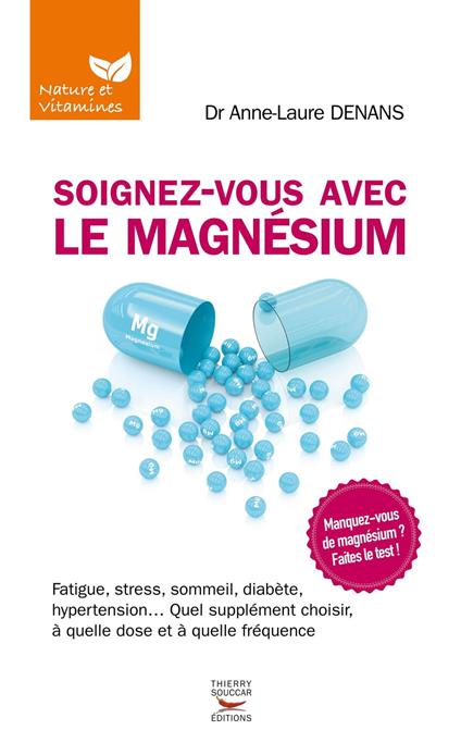 Soignez-vous avec le magnésium