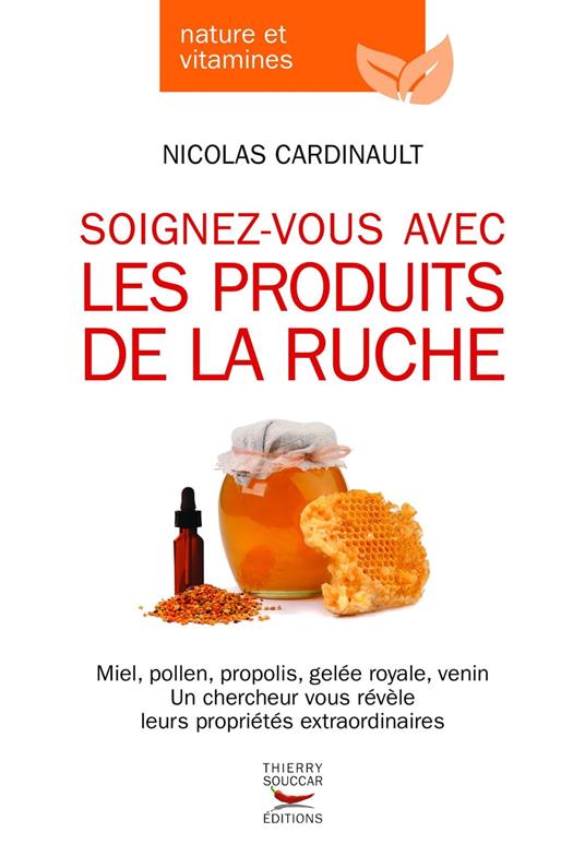 Soignez-vous avec les produits de la ruche