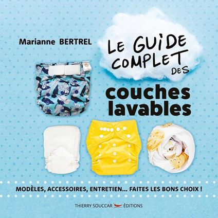 Le guide complet des couches lavables