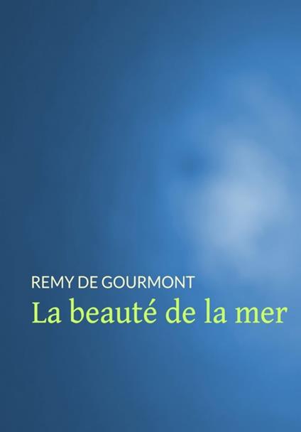 La beauté de la mer