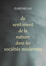 Du sentiment de la nature dans les sociétés modernes