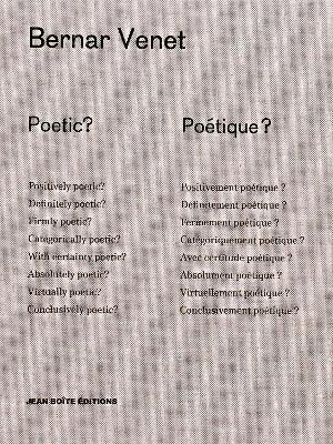 Poetic? Poétique? - Bernar Venet - cover