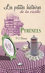 Les Petites histoires de la vieille : Pyrénées