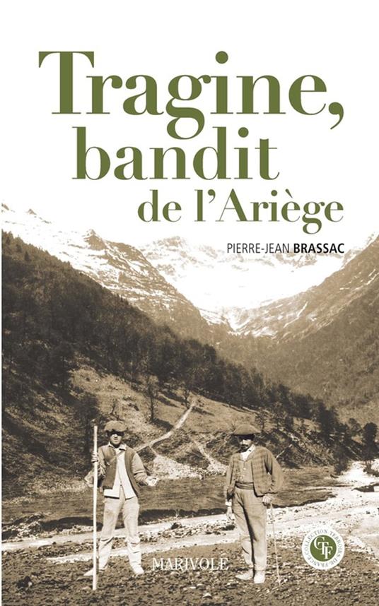 Tragine, bandit de l'ariège