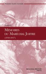 Mémoires du maréchal Joffre - t.1