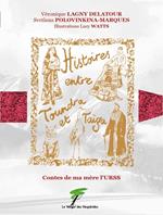 Contes de ma mère l'URSS - Histoires entre Toundra et Taïga