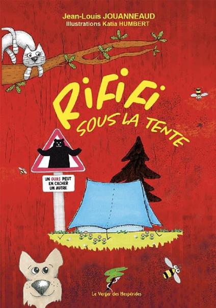 Rififi sous la tente - Un ours peut en cacher un autre - Katia Humbert,Jean-Louis Jouanneaud - ebook