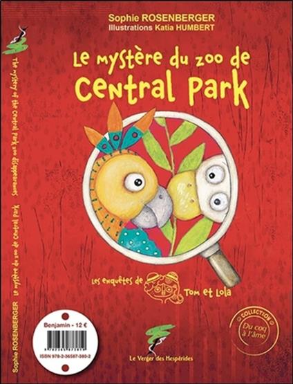 Le mystère du zoo de central park - The mystery of the central park zoo disappearances - Katia Humbert,Sophie Rosenberger - ebook
