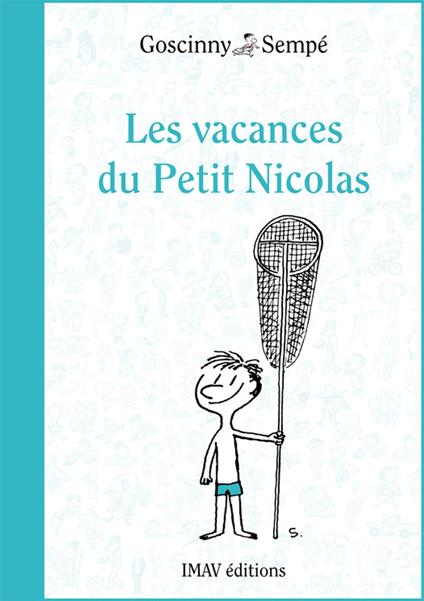 Les vacances du Petit Nicolas - Rene Goscinny,Jean-Jacques Sempé - ebook