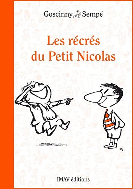 Les récrés du Petit Nicolas - Rene Goscinny,Jean-Jacques Sempé - ebook