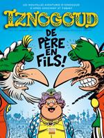 Iznogoud - tome 30 - Iznogoud de père en fils !