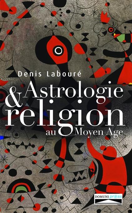 Astrologie et religion au Moyen Age