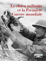 Le chien militaire et la Première Guerre mondiale