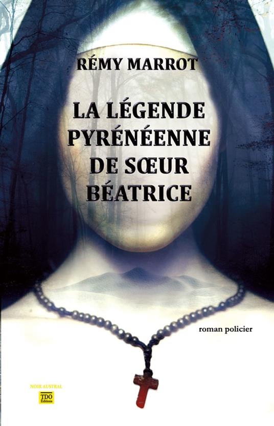 La légende pyrénéenne de soeur Béatrice