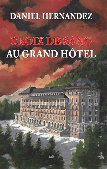 Croix de sang au grand hôtel