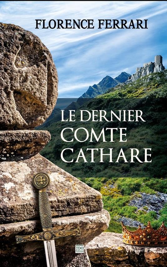 Le dernier comte cathare