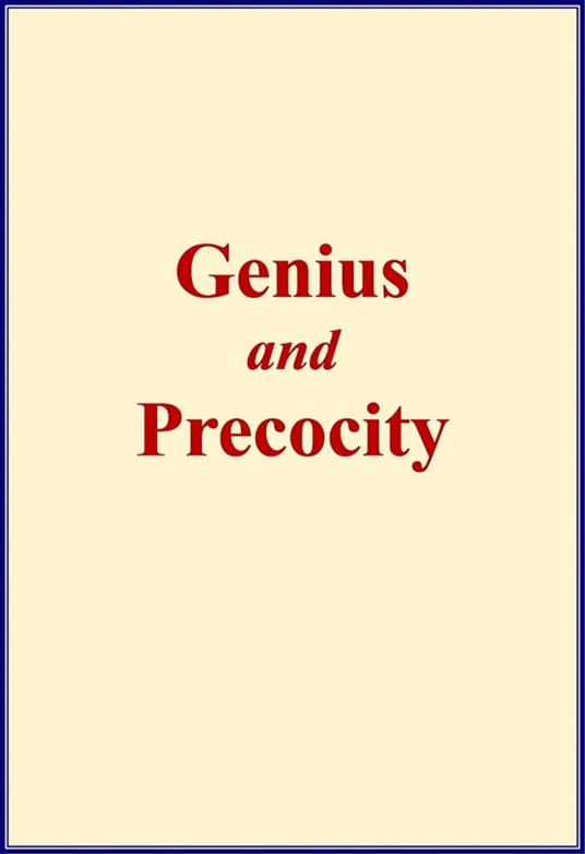 Genius and Precocity