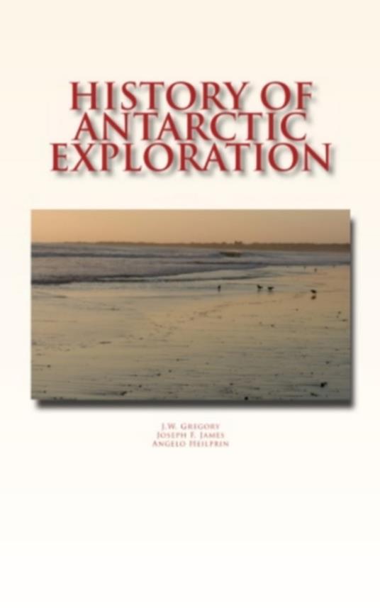 History of Antarctic Exploration