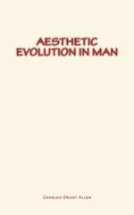 Aesthetic Evolution in Man