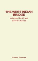 The West Indian Bridge between North and South America