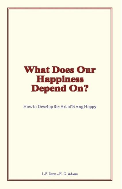 What Does Our Happiness Depend On?