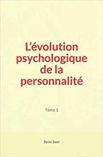 L'évolution psychologique de la personnalité