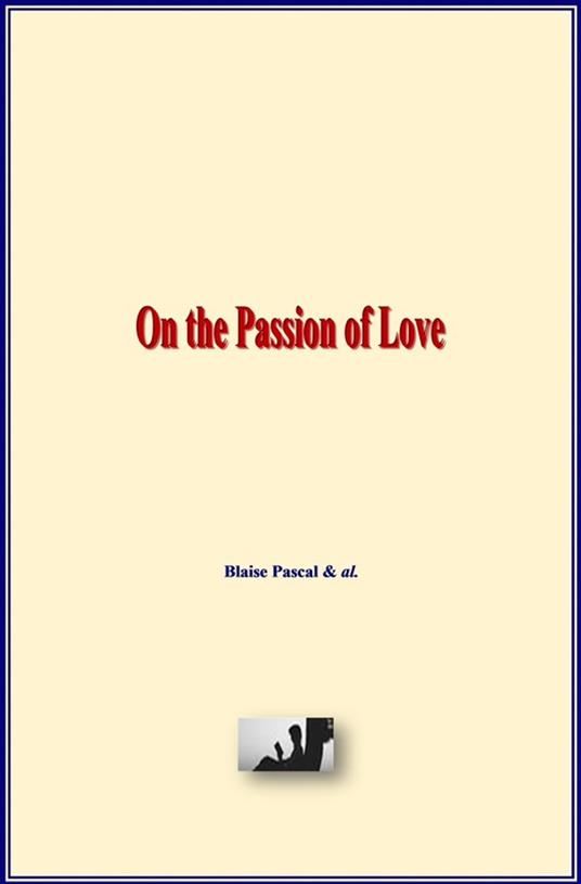 On the Passion of Love