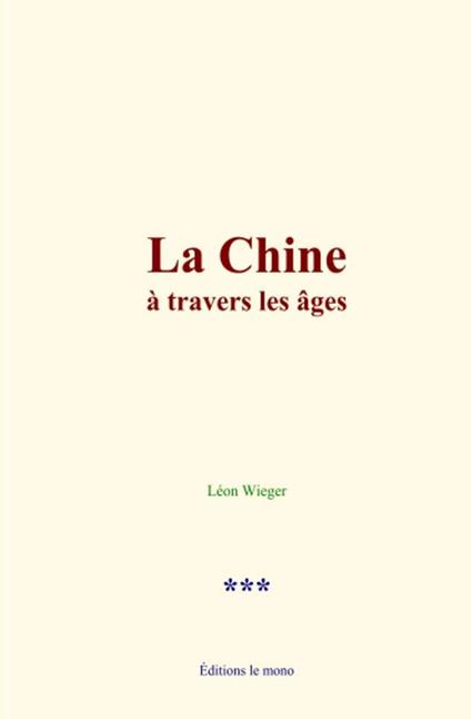 La Chine à travers les âges