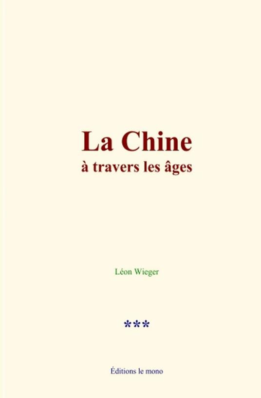 La Chine à travers les âges