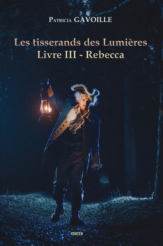 Les tisserands des Lumières - Livre III