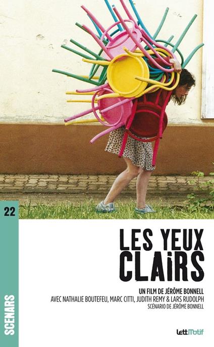 Les Yeux clairs (scénario du film)