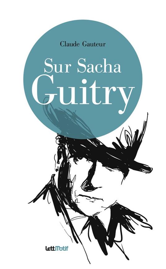 Sur Sacha Guitry