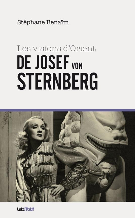 Les Visions d'Orient de Josef von Sternberg