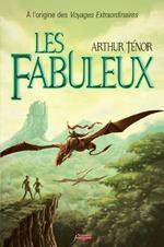 Les fabuleux : A l'origine des voyages extraordinaires