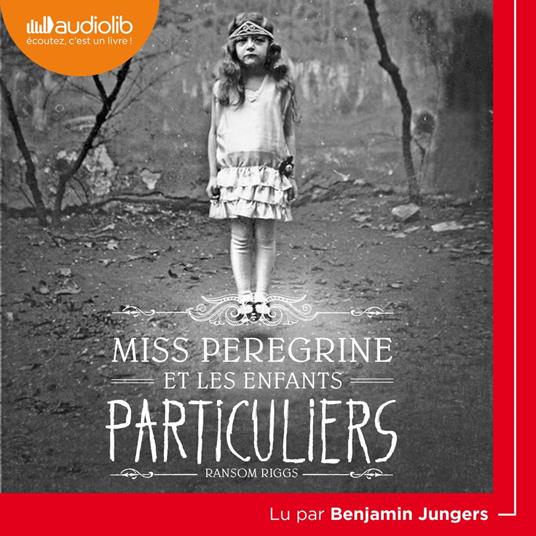 Miss Peregrine et les enfants particuliers