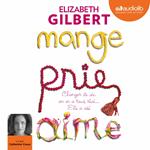 Mange, prie, aime