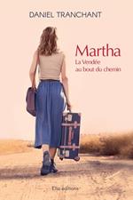 Martha, la Vendée au bout du chemin