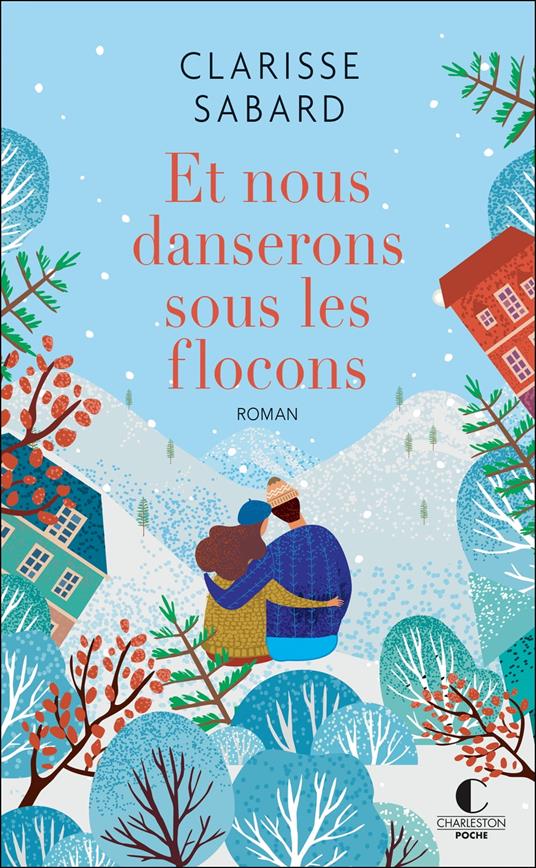 Et nous danserons sous les flocons