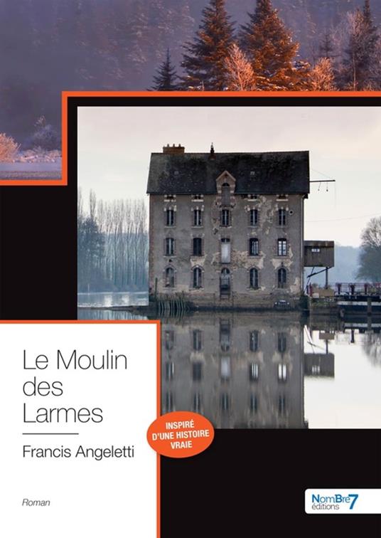 Le Moulin des Larmes