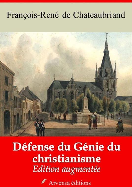 Défense du génie du christianisme – suivi d'annexes