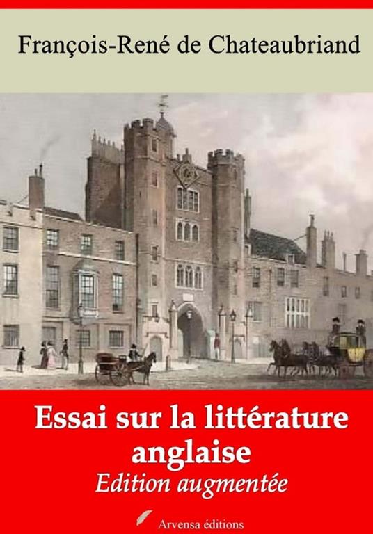 Essai sur la littérature anglaise – suivi d'annexes