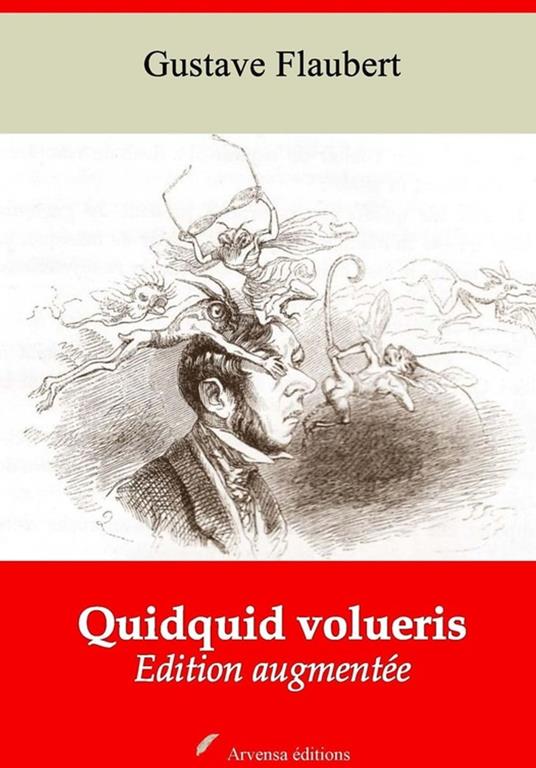 Quidquid volueris – suivi d'annexes