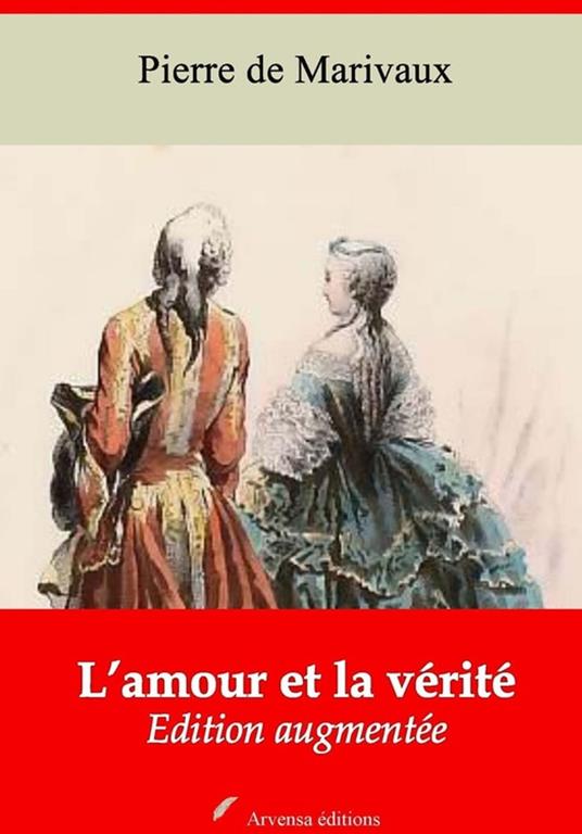 L'Amour et la Vérité – suivi d'annexes