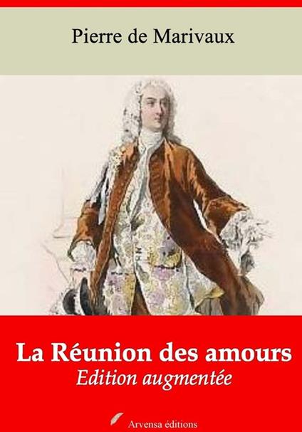 La Réunion des amours – suivi d'annexes