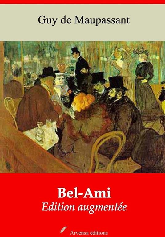 Bel-Ami – suivi d'annexes