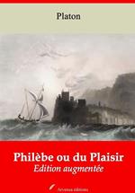 Philèbe ou du Plaisir – suivi d'annexes