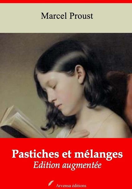 Pastiches et mélanges – suivi d'annexes