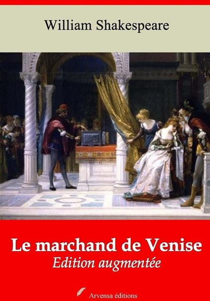 Le Marchand de Venise – suivi d'annexes