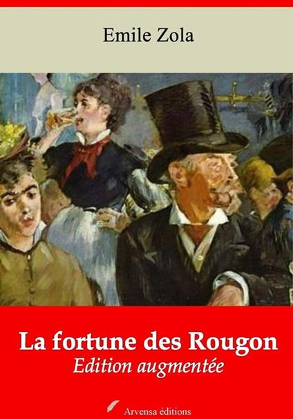 La Fortune des Rougon – suivi d'annexes