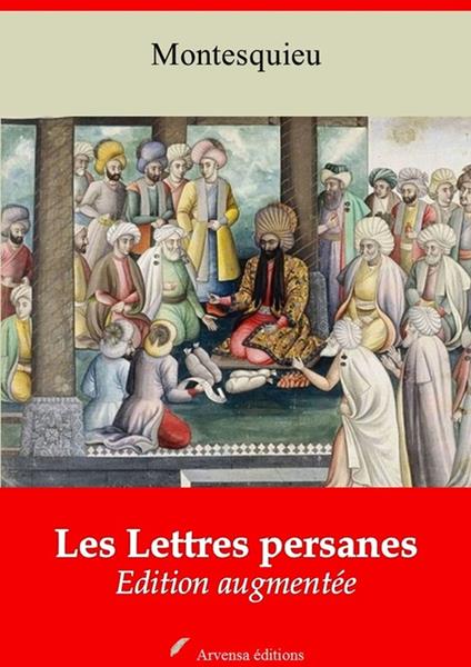 Les Lettres persanes – suivi d'annexes